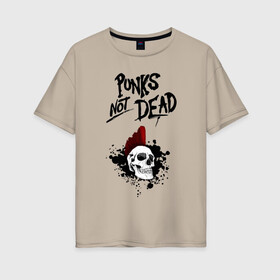 Женская футболка хлопок Oversize с принтом Punks not dead , 100% хлопок | свободный крой, круглый ворот, спущенный рукав, длина до линии бедер
 | punk | punks | punks not dead | skull | ирокез | панк | панк не мёртв | панк не умер | панк череп | череп | череп с ирокезом