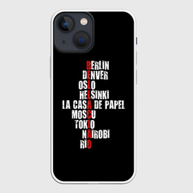 Чехол для iPhone 13 mini с принтом БУМАЖНЫЙ ДОМ ,  |  | bella ciao | berlin | denver | helsinki | la casa de papel | moscow | nairobi | netflix | oslo | professor | rio | spain | tokyo | белла чао | берлин | бумажный дом | денвер | испания | лиссабон | москва | найроби | нетфликс | осло | палермо