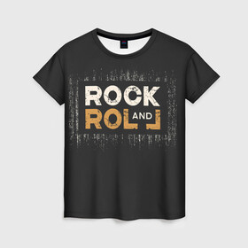 Женская футболка 3D с принтом Rock and Roll (Z) , 100% полиэфир ( синтетическое хлопкоподобное полотно) | прямой крой, круглый вырез горловины, длина до линии бедер | rock | rock and roll | блюз | госпел | драйв | кантри | качайся и катись | музыка | музыкальная | панк | панки | рок | рок н ролл | рокер | хой