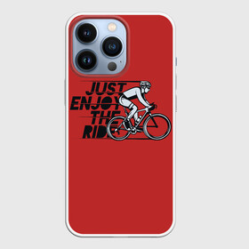 Чехол для iPhone 13 Pro с принтом Just Enjoy the Ride (Z) ,  |  | Тематика изображения на принте: bicycle | bicyclist | bike | biker | bmx | cycle | rider | байкер | бмх | вело | велогонщик | велосепедист | велосипед | велоспорт | гонщик