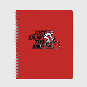 Тетрадь с принтом Just Enjoy the Ride (Z) , 100% бумага | 48 листов, плотность листов — 60 г/м2, плотность картонной обложки — 250 г/м2. Листы скреплены сбоку удобной пружинной спиралью. Уголки страниц и обложки скругленные. Цвет линий — светло-серый
 | bicycle | bicyclist | bike | biker | bmx | cycle | rider | байкер | бмх | вело | велогонщик | велосепедист | велосипед | велоспорт | гонщик