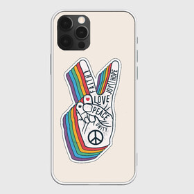 Чехол для iPhone 12 Pro с принтом PEACE and LOVE (Z) , силикон | область печати: задняя сторона чехла, без боковых панелей | Тематика изображения на принте: hope | love | peace | два пальца | жесть | знак | любить | любовь | мир | радуга | хипи | хиппи