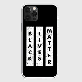 Чехол для iPhone 12 Pro Max с принтом Black lives matter (Z) , Силикон |  | derek chauvin | george floyd | thomas lane | активисты | афро | дерек шовин | джордж флойд | жизни чёрных важны | надпись | общественное движение | текст | томас лэйн | трэйвон мартина | ту тао