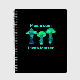 Тетрадь с принтом Mushroom Lives Matter , 100% бумага | 48 листов, плотность листов — 60 г/м2, плотность картонной обложки — 250 г/м2. Листы скреплены сбоку удобной пружинной спиралью. Уголки страниц и обложки скругленные. Цвет линий — светло-серый
 | black lives matter | lives matter | гриб | грибнику | грибной | грибы | грибы лозунг | грибы монстры | грибы надпись | грибы неон | грибы прикол | грибы текст | злые грибы | неоновые грибы | сбор грибов