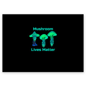Поздравительная открытка с принтом Mushroom Lives Matter , 100% бумага | плотность бумаги 280 г/м2, матовая, на обратной стороне линовка и место для марки
 | black lives matter | lives matter | гриб | грибнику | грибной | грибы | грибы лозунг | грибы монстры | грибы надпись | грибы неон | грибы прикол | грибы текст | злые грибы | неоновые грибы | сбор грибов