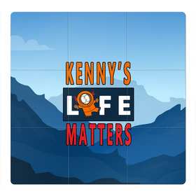 Магнитный плакат 3Х3 с принтом Kennys LIFE matters , Полимерный материал с магнитным слоем | 9 деталей размером 9*9 см | kenny | life matters | lives matter | south park | text | жизнь | кенни | маккормик | текст | фразы | южный парк