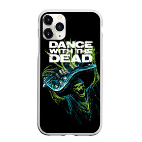 Чехол для iPhone 11 Pro Max матовый с принтом DANCE WITH THE DEAD , Силикон |  | dance with | dance with the dead | rock | the dead | музыка | рок