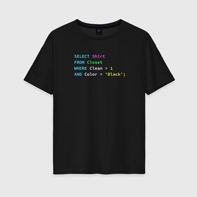 Женская футболка хлопок Oversize с принтом Code , 100% хлопок | свободный крой, круглый ворот, спущенный рукав, длина до линии бедер
 | code | coding | it | programming | код | кодинг | прогер | программирование | программист