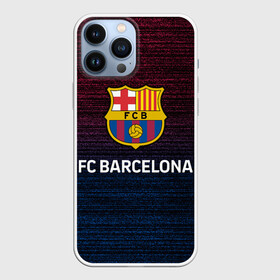 Чехол для iPhone 13 Pro Max с принтом BARSELONA. ,  |  | Тематика изображения на принте: fc | fc barcelona | football | football club | sport | барса | испанский футбольный клуб | спорт | уефа | униформа | фирменные цвета | фк | фк барселона | футбол | футбольный клуб