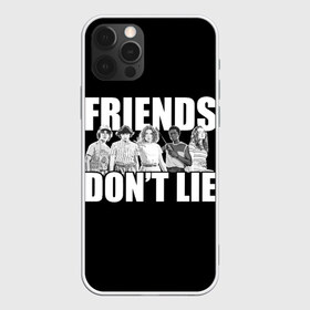 Чехол для iPhone 12 Pro Max с принтом Friends Dont Lie , Силикон |  | 11 | demogorgon | retro | stranger | things | дастин | дела | демогоргон | оди | одиннадцать | очень | пожиратель | разума | ретро | стив | странные | хоппер | хоукинс