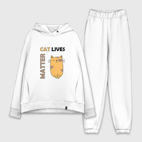 Женский костюм хлопок Oversize с принтом Cat Lives Matter | CLM (Z) ,  |  | animal liberation | animals lives matter | cat | cats | lives matter | домашнее животное | квадрокот | кот | котейка | котики | кошка | кошки | мартовские коты | милая | милые | мимими | мур | мурмур | мурмурмур | мяу | няшные