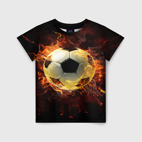 Детская футболка 3D с принтом Мяч , 100% гипоаллергенный полиэфир | прямой крой, круглый вырез горловины, длина до линии бедер, чуть спущенное плечо, ткань немного тянется | мяч | огонь | пламя | футбол | футбольный мяч