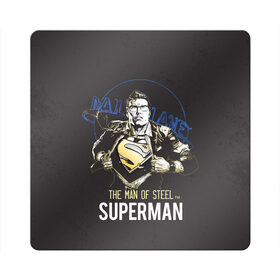 Магнит виниловый Квадрат с принтом Supermen , полимерный материал с магнитным слоем | размер 9*9 см, закругленные углы | man | steel | superman | vdzajul | супермен | супермэн