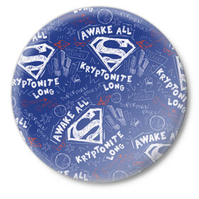 Значок с принтом Awake all ,  металл | круглая форма, металлическая застежка в виде булавки | man | steel | superman | vdzajul | супермен | супермэн