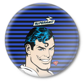 Значок с принтом Superman! ,  металл | круглая форма, металлическая застежка в виде булавки | man | steel | superman | vdzajul | супермен | супермэн
