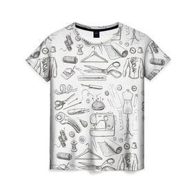 Женская футболка 3D с принтом для швеи , 100% полиэфир ( синтетическое хлопкоподобное полотно) | прямой крой, круглый вырез горловины, длина до линии бедер | handmade | иголка | инструменты для шитья | хэндмэйд | швея | шить