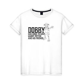 Женская футболка хлопок с принтом Dobby Has Come to Save Harry , 100% хлопок | прямой крой, круглый вырез горловины, длина до линии бедер, слегка спущенное плечо | dobby | harry potter | vdosadir | гарри поттер | джоан роулинг | добби