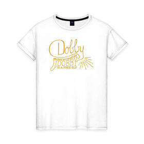 Женская футболка хлопок с принтом Dobby Has no Master , 100% хлопок | прямой крой, круглый вырез горловины, длина до линии бедер, слегка спущенное плечо | dobby | harry potter | vdosadir | гарри поттер | джоан роулинг | добби