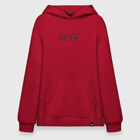 Худи SuperOversize хлопок с принтом Woof , 70% хлопок, 30% полиэстер, мягкий начес внутри | карман-кенгуру, эластичная резинка на манжетах и по нижней кромке, двухслойный капюшон
 | woof | животные | звери | надпись | пёс | песокафе | питомцы | собака | собаки | собачка | щенок