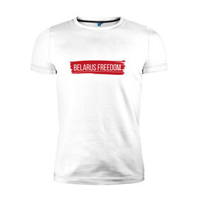 Мужская футболка хлопок Slim с принтом BELARUS FREEDOM , 92% хлопок, 8% лайкра | приталенный силуэт, круглый вырез ворота, длина до линии бедра, короткий рукав | belarus | freedom | revolution | беларусь | лукашенко | свобода