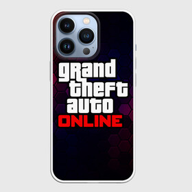 Чехол для iPhone 13 Pro с принтом GTA ONLINE   ГТА ОНЛАЙН ,  |  | andreas | auto | game | games | grand | gta | gta 5 | gta online | gta5 | gtaonline | logo | online | san | theft | unf | автоугонщик | андреас | великий | гта | гта 5 | гта онлайн | гта5 | гтаонлайн | игра | игры | лого | логотипы | онлайн | пеф