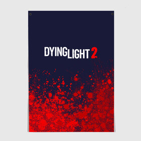 Постер с принтом DYING LIGHT 2 / ДАИНГ ЛАЙТ , 100% бумага
 | бумага, плотность 150 мг. Матовая, но за счет высокого коэффициента гладкости имеет небольшой блеск и дает на свету блики, но в отличии от глянцевой бумаги не покрыта лаком | dying | dying light 2 | dyinglight 2 | dyinglight2 | game | games | horror | light | survival | zombie | выживание | даинг | даинг лайт 2 | даинглайт 2 | даинглайт2 | зомби | игра | игры | лайт | лого | логотип | логотипы | свет | символ | символы