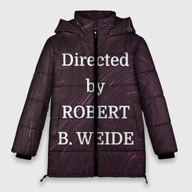 Женская зимняя куртка 3D с принтом Directed by ROBERT B WEIDE , верх — 100% полиэстер; подкладка — 100% полиэстер; утеплитель — 100% полиэстер | длина ниже бедра, силуэт Оверсайз. Есть воротник-стойка, отстегивающийся капюшон и ветрозащитная планка. 

Боковые карманы с листочкой на кнопках и внутренний карман на молнии | directed | directed by | mem | meme | memes | robert | weide | бай | вейд | вейде | директ | директед | заставка | интернет | кино | мем | мемы | прикол | приколы | режиссер | роберт | титры | фильмы | юмор