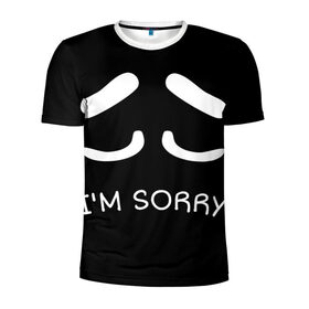 Мужская футболка 3D спортивная с принтом Sorry not sorry , 100% полиэстер с улучшенными характеристиками | приталенный силуэт, круглая горловина, широкие плечи, сужается к линии бедра | 