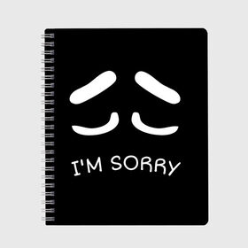 Тетрадь с принтом Sorry not sorry , 100% бумага | 48 листов, плотность листов — 60 г/м2, плотность картонной обложки — 250 г/м2. Листы скреплены сбоку удобной пружинной спиралью. Уголки страниц и обложки скругленные. Цвет линий — светло-серый
 | 