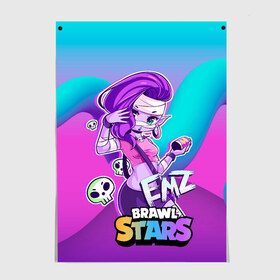 Постер с принтом Emz Brawl stars ЭМЗ , 100% бумага
 | бумага, плотность 150 мг. Матовая, но за счет высокого коэффициента гладкости имеет небольшой блеск и дает на свету блики, но в отличии от глянцевой бумаги не покрыта лаком | brawl | brawl stars | brawlstars | brawl_stars | emz | jessie | амз | бравл | бравлстарс | эма | эмз