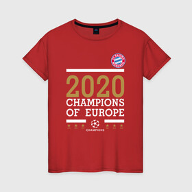 Женская футболка хлопок с принтом FC Bayern Munchen | Champions of Europe 2020 , 100% хлопок | прямой крой, круглый вырез горловины, длина до линии бедер, слегка спущенное плечо | 0x000000123 | bayern munchen | fcb | бавария | мюнхен