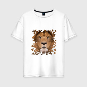 Женская футболка хлопок Oversize с принтом Лев , 100% хлопок | свободный крой, круглый ворот, спущенный рукав, длина до линии бедер
 | арт | геометрия | зверь | лев | тигр. кошка | царь