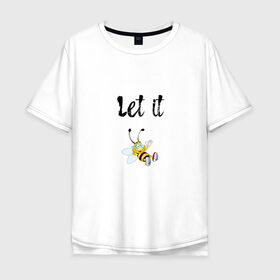 Мужская футболка хлопок Oversize с принтом Let it bee , 100% хлопок | свободный крой, круглый ворот, “спинка” длиннее передней части | bee | let it be | let it bee | битлз | пчела