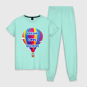 Женская пижама хлопок с принтом Воздушный шар , 100% хлопок | брюки и футболка прямого кроя, без карманов, на брюках мягкая резинка на поясе и по низу штанин | believe | dream | love | вектор | воздушный шар | облака | разноцветный | синий шрифт