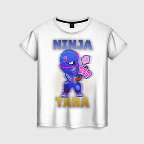 Женская футболка 3D с принтом Ниндзя Тара Бравл Старс (BS) , 100% полиэфир ( синтетическое хлопкоподобное полотно) | прямой крой, круглый вырез горловины, длина до линии бедер | brawl stars | brawler | tara | бравл старс | бравлер | тара
