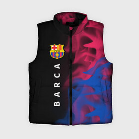 Женский жилет утепленный 3D с принтом BARCELONA  БАРСЕЛОНА ,  |  | barca | barcelona | barsa | barselona | fcb | logo | messi | барса | барселона | знак | клуб | лого | логотип | логотипы | месси | символ | символы | футбол | футбольная | футбольный