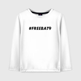 Детский лонгслив хлопок с принтом #FREEBAT9 , 100% хлопок | круглый вырез горловины, полуприлегающий силуэт, длина до линии бедер | bat9 | evelone | evelone192 | free | freebat9 | freeevelone | twitch | твитч | твич | фрибат9 | эвелон