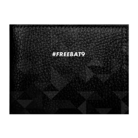 Обложка для студенческого билета с принтом #FREEBAT9 , натуральная кожа | Размер: 11*8 см; Печать на всей внешней стороне | Тематика изображения на принте: bat9 | evelone | evelone192 | free | freebat9 | freeevelone | twitch | твитч | твич | фрибат9 | эвелон