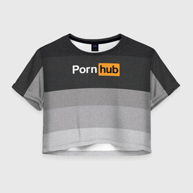 Женская футболка Crop-top 3D с принтом Pornhub , 100% полиэстер | круглая горловина, длина футболки до линии талии, рукава с отворотами | brazzers | hub | бразерс | браззерс