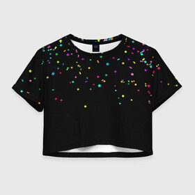 Женская футболка Crop-top 3D с принтом Праздничное настроение , 100% полиэстер | круглая горловина, длина футболки до линии талии, рукава с отворотами | блёстки | веселье | конфетти | праздник | салют