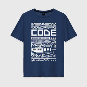 Женская футболка хлопок Oversize с принтом программирование,взлом,код , 100% хлопок | свободный крой, круглый ворот, спущенный рукав, длина до линии бедер
 | ввод | взлом | деньги | зашита | киберпанк | код | личные данные | опасность | ошибка | пароль | программирование