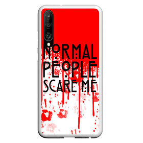 Чехол для Honor P30 с принтом Normal People Scare Me. , Силикон | Область печати: задняя сторона чехла, без боковых панелей | american horror story | games | normal people scare me | аутизм | документальный фильм об аутизме | игры | кино | люди | нормал пипл скар ми | очень странные дела | фильмы