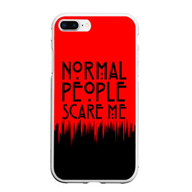 Чехол для iPhone 7Plus/8 Plus матовый с принтом Normal People Scare Me. , Силикон | Область печати: задняя сторона чехла, без боковых панелей | american horror story | games | normal people scare me | аутизм | документальный фильм об аутизме | игры | кино | люди | нормал пипл скар ми | очень странные дела | фильмы