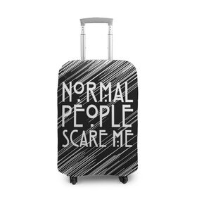 Чехол для чемодана 3D с принтом Normal People Scare Me. , 86% полиэфир, 14% спандекс | двустороннее нанесение принта, прорези для ручек и колес | american horror story | games | normal people scare me | аутизм | документальный фильм об аутизме | игры | кино | люди | нормал пипл скар ми | очень странные дела | фильмы