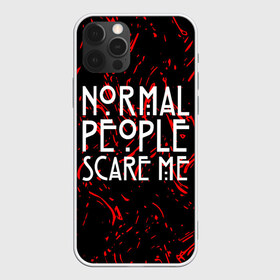 Чехол для iPhone 12 Pro Max с принтом Normal People Scare Me , Силикон |  | american horror story | games | normal people scare me | аутизм | документальный фильм об аутизме | игры | кино | люди | нормал пипл скар ми | очень странные дела | фильмы