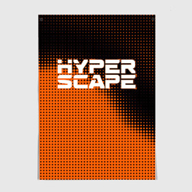 Постер с принтом Hyper Scape. , 100% бумага
 | бумага, плотность 150 мг. Матовая, но за счет высокого коэффициента гладкости имеет небольшой блеск и дает на свету блики, но в отличии от глянцевой бумаги не покрыта лаком | esport | games | hyper scape | twitch | игроки | игролюбители | игроманы | игры | киберспорт | королевская битва | корона | твич | хупер скайп | хупер скайпе