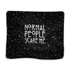 Плед 3D с принтом Normal People Scare Me. , 100% полиэстер | закругленные углы, все края обработаны. Ткань не мнется и не растягивается | american horror story | games | normal people scare me | аутизм | документальный фильм об аутизме | игры | кино | люди | нормал пипл скар ми | очень странные дела | фильмы