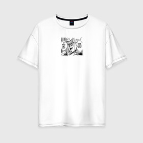Женская футболка хлопок Oversize с принтом Jojos Bizarre Adventure Dio , 100% хлопок | свободный крой, круглый ворот, спущенный рукав, длина до линии бедер
 | 