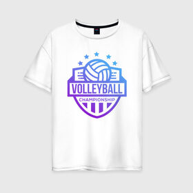 Женская футболка хлопок Oversize с принтом ВОЛЕЙБОЛ 2 , 100% хлопок | свободный крой, круглый ворот, спущенный рукав, длина до линии бедер
 | beach | voleybal | volleyball | волебол | волейбол | волейболист | волейболистка | воллейбол | пляжный | я люблю