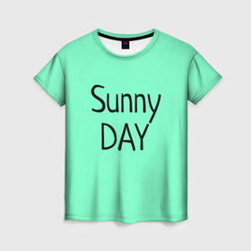Женская футболка 3D с принтом футболка Sunny DAY , 100% полиэфир ( синтетическое хлопкоподобное полотно) | прямой крой, круглый вырез горловины, длина до линии бедер | summer